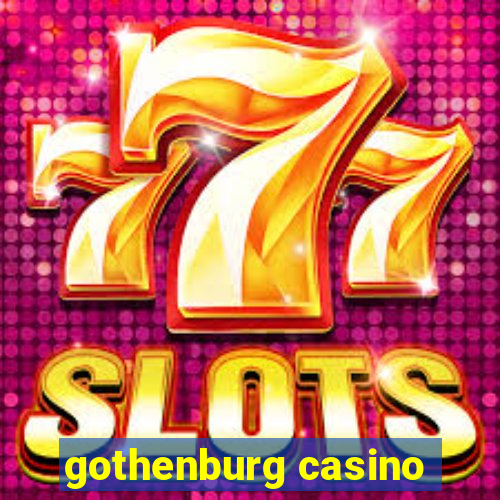 gothenburg casino