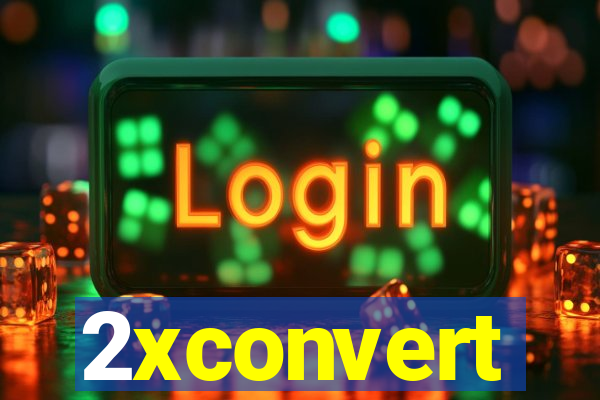 2xconvert