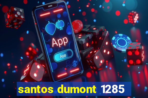 santos dumont 1285