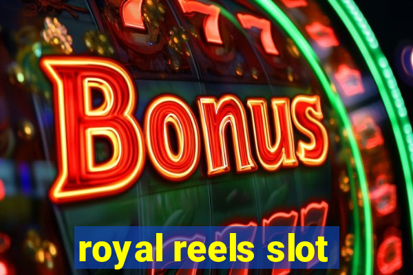 royal reels slot