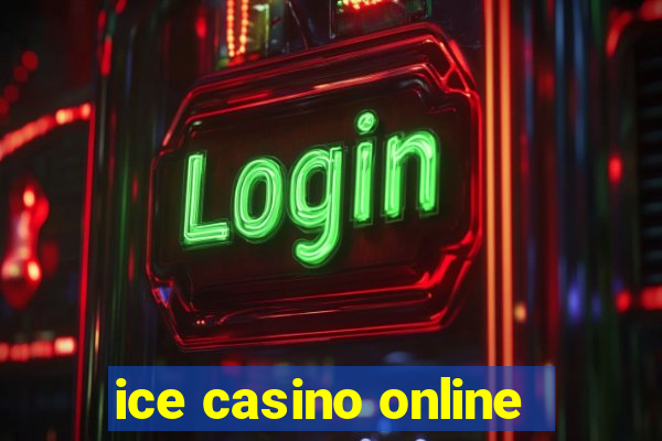 ice casino online