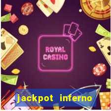 jackpot inferno slot review