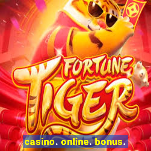 casino. online. bonus.