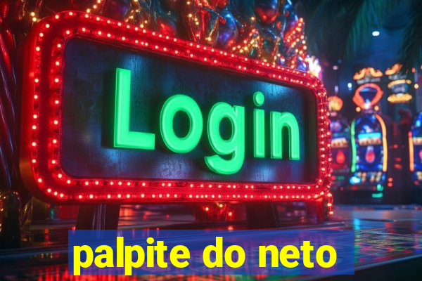 palpite do neto