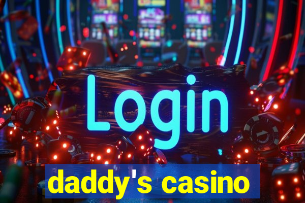 daddy's casino