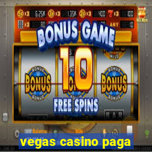 vegas casino paga