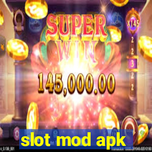 slot mod apk