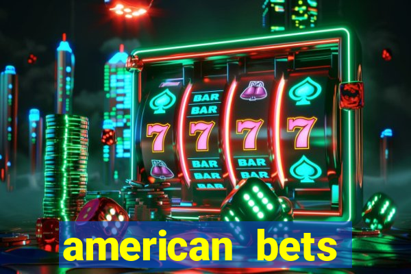 american bets apostas online