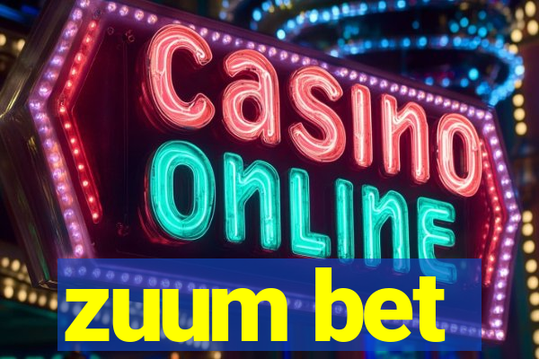 zuum bet