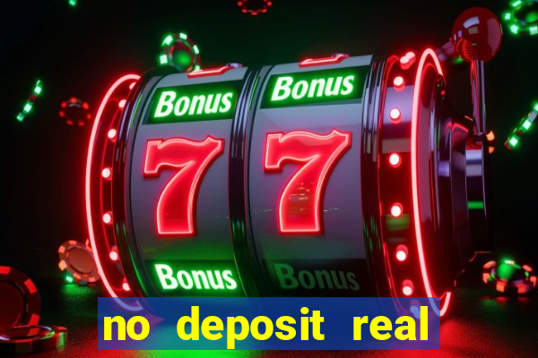 no deposit real money casino