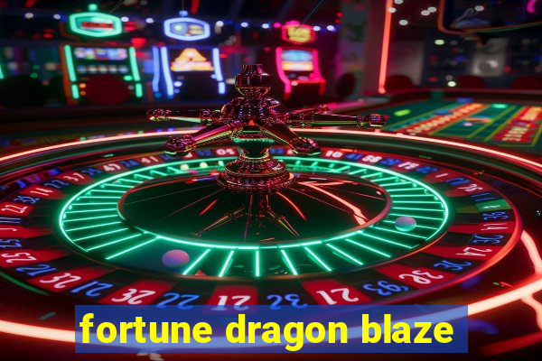 fortune dragon blaze