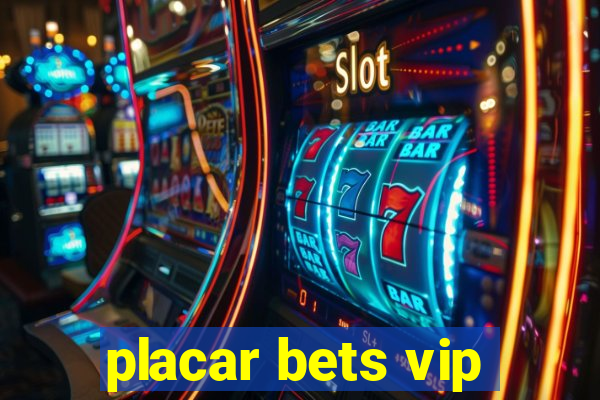 placar bets vip