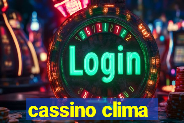 cassino clima