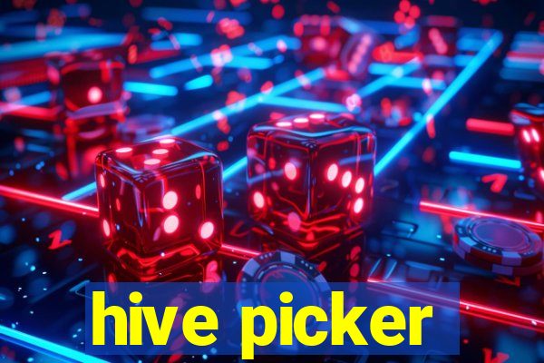 hive picker