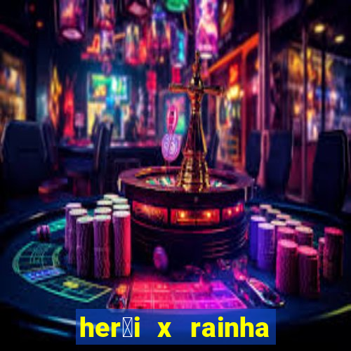 her贸i x rainha dos dem么nios