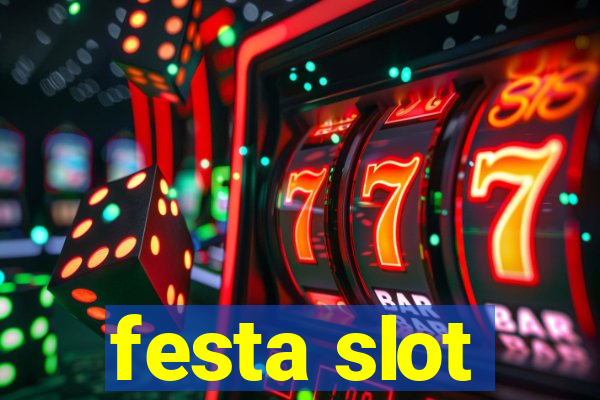 festa slot