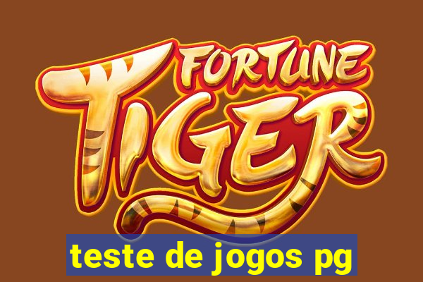 teste de jogos pg