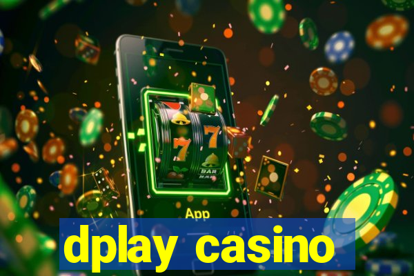 dplay casino