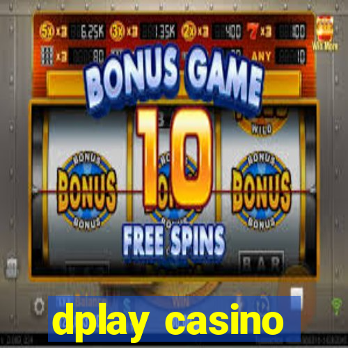 dplay casino