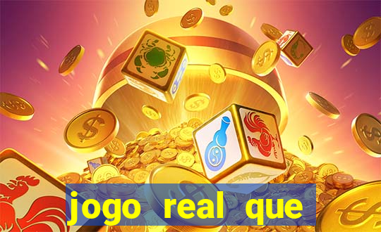 jogo real que ganha dinheiro