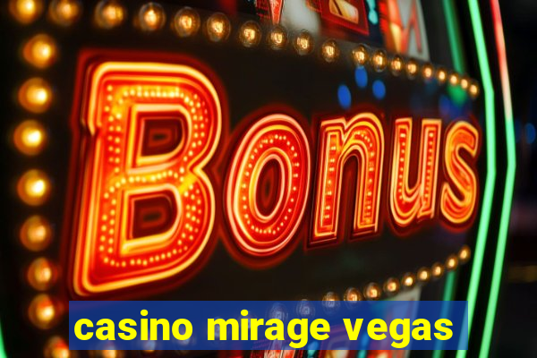 casino mirage vegas