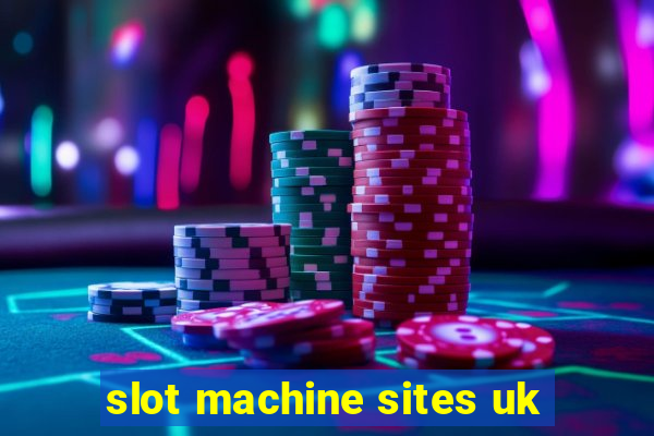 slot machine sites uk