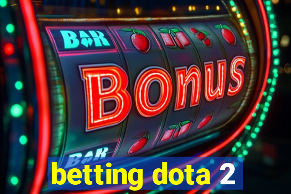 betting dota 2