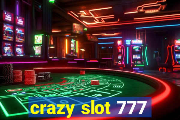 crazy slot 777