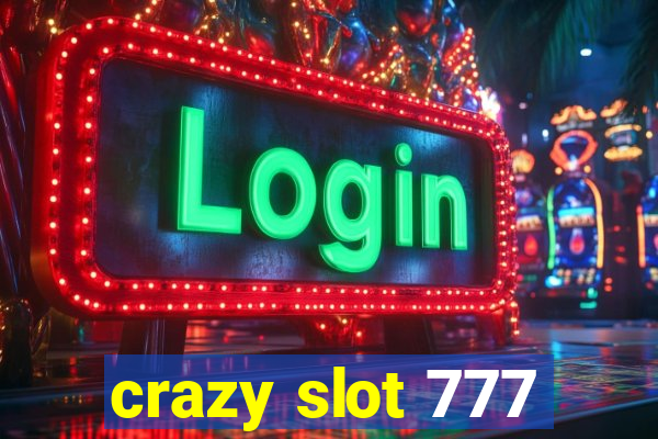 crazy slot 777