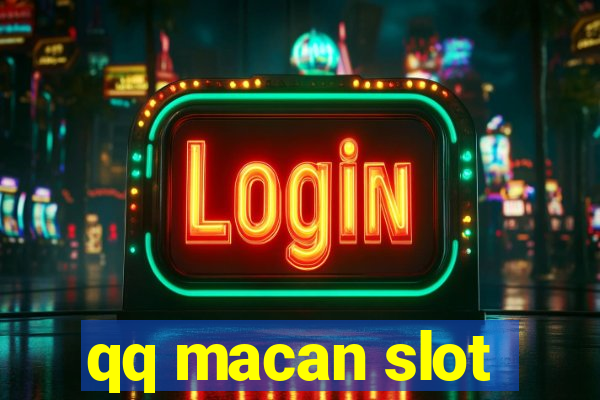 qq macan slot