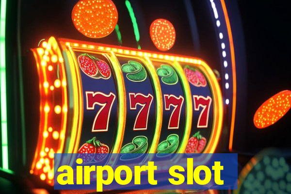 airport slot