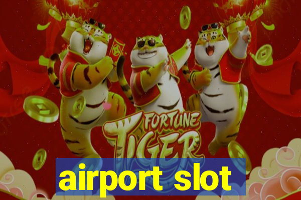 airport slot