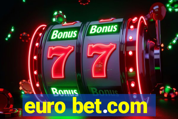 euro bet.com