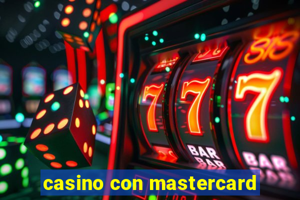 casino con mastercard