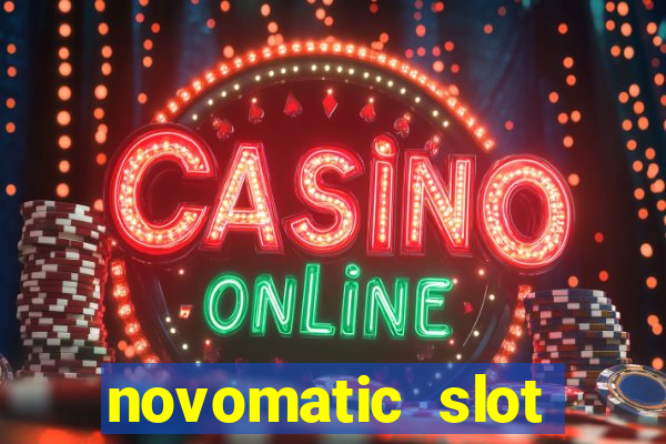 novomatic slot machine games