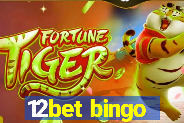 12bet bingo