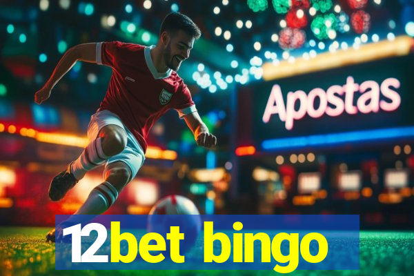 12bet bingo