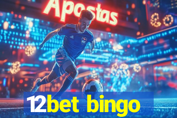 12bet bingo