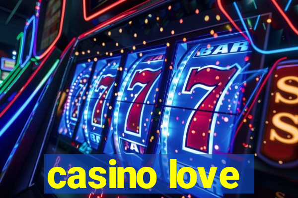 casino love