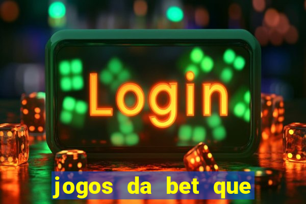 jogos da bet que da bonus no cadastro