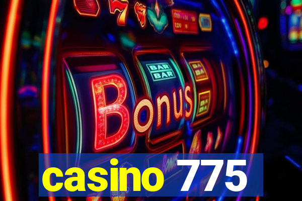 casino 775