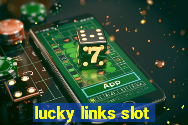 lucky links slot