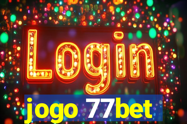 jogo 77bet