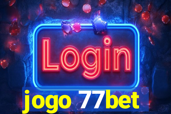 jogo 77bet