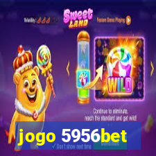 jogo 5956bet