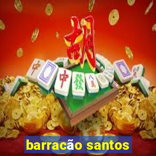 barracão santos