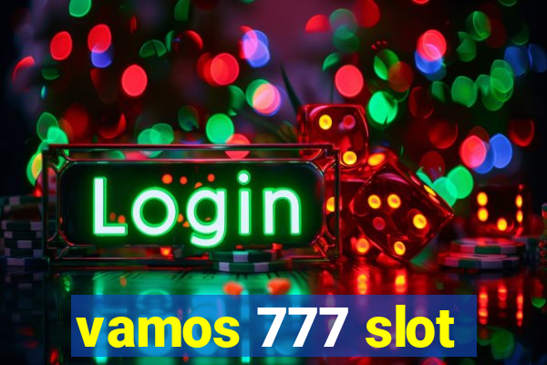 vamos 777 slot