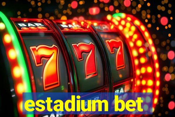 estadium bet