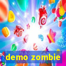 demo zombie