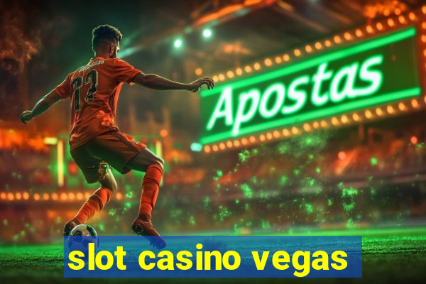 slot casino vegas